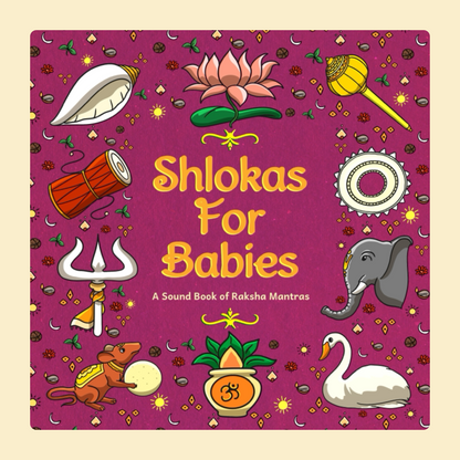 Shlokas For Babies - A Sound Book of Raksha Mantras