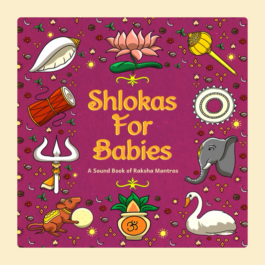 Shlokas For Babies - A Sound Book of Raksha Mantras